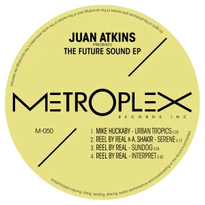 Juan Atkins presents The Future Sound EP